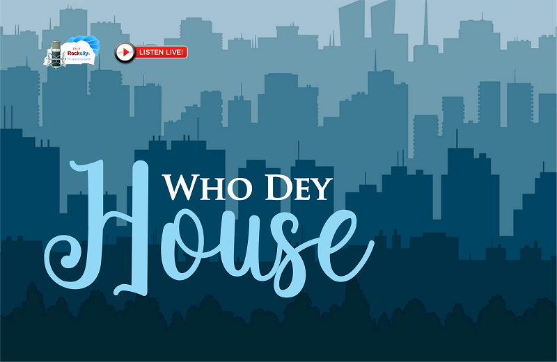 Who dey house